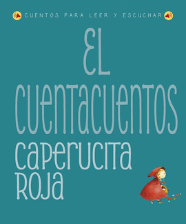 CUENTACUENTOS CAPERUCITA ROJA EL