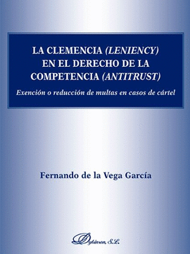 CLEMENCIA LENIENCY EN EL DERECHO DE LA COMPETENCIA ANTITRUST ÑA