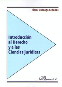 INTRODUCCION AL DERECHO Y A LAS CIENCIAS JURIDICAS