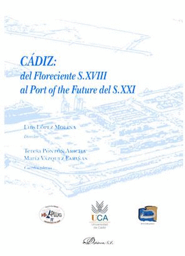 CADIZ DEL FLORECIENTE S XVIII AL POR OF THE FUTURE DEL S XXI