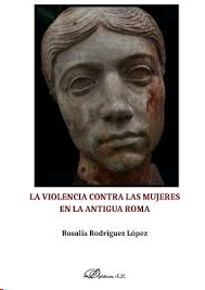 VIOLENCIA CONTRA LAS MUJERES EN LA ANTIGUA ROMA LA