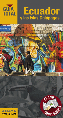 ECUADOR Y LAS ISLAS GALAPAGOS GUIA TOTAL