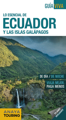 ECUADOR Y LAS ISLAS GALAPAGOS GUIA VIVA