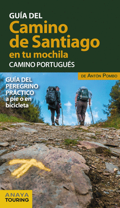 CAMINO DE SANTIAGO EN TU MOCHILA CAMINO PORTUGUES