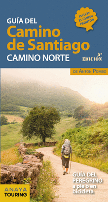 GUIA DEL CAMINO DE SANTIAGO CAMINO NORTE