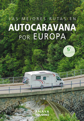 MEJORES RUTAS EN AUTOCARAVANA POR EUROPA LAS