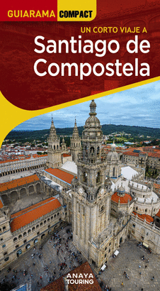 SANTIAGO DE COMPOSTELA GUIA GUIARAMA COMPACT