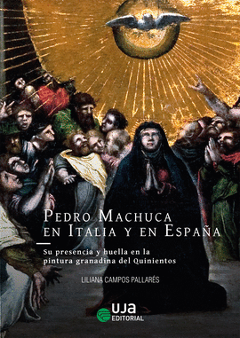 PEDRO MACHUCA EN ITALIA Y EN ESPAÑA