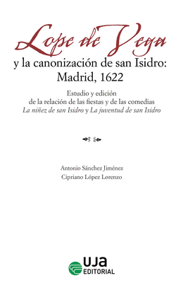 LOPE DE VEGA Y LA CANONIZACION DE SAN ISIDRO MADRID 1622