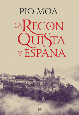 RECONQUISTA Y ESPAÑA LA