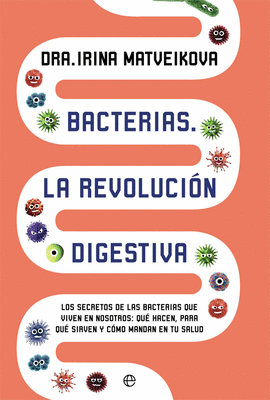 BACTERIAS LA REVOLUCION DIGESTIVA