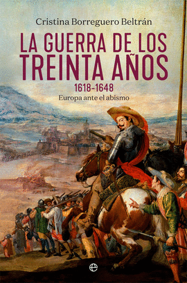 GUERRA DE LOS TREINTA AÑOS 1618 - 1648  LA