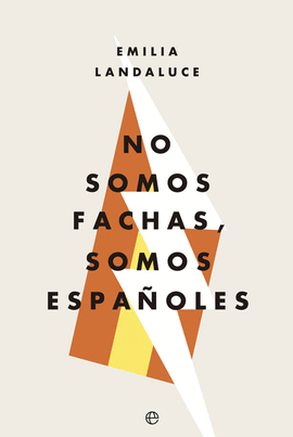 NO SOMOS FACHAS SOMOS ESPAÑOLES