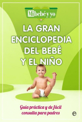 GRAN ENCICLOPEDIA DEL BEBE Y EL NIÑO LA