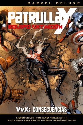 PATRULLA X EQUIPO EXTINCION N 03 VVX CONSECUENCIAS