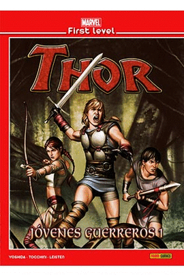 MARVEL FIRST LEVEL N 08 THOR JOVENES GUERREROS