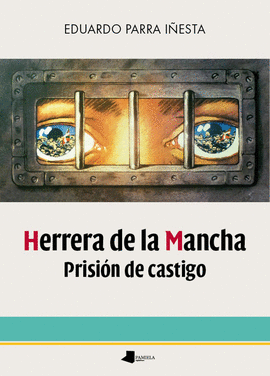 HERRERA DE LA MANCHA PRISION DE CASTIGO