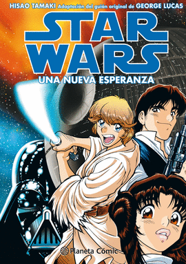 STAR WARS MANGA EPISODIO IV UNA NUEVA ESPERANZA