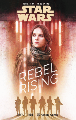 STAR WARS ROGUE ONE REBEL RISING