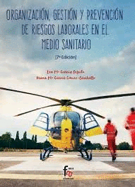 ORGANIZACION GESTION Y PREVENCION DE RIESGOS LABORALES EN EL MEDIO SANITARIO