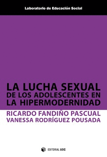 LUCHA SEXUAL DE LOS ADOLESCENTES EN LA HIPERMODERNIDAD LA