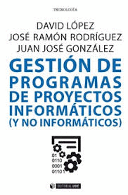 GESTION DE PROGRAMAS DE PROYECTOS INFORMATICOS Y NO INFORMATICOS