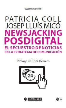 NEWSJACKING POSDIGITAL EL SECUETRO DE NOTICAS EN ESTRATEGIA