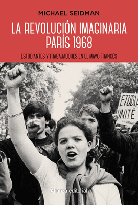 REVOLUCIÓN IMAGINARIA PARÍS 1968 LA