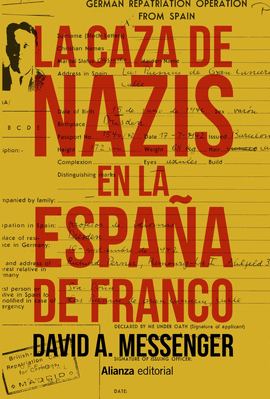 CAZA DE NAZIS EN LA ESPAÑA DE FRANCO LA