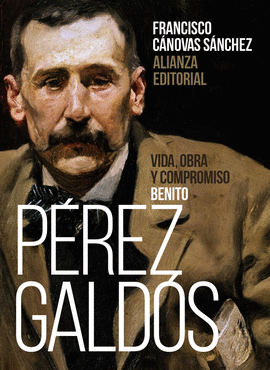 VIDA OBRA Y COMPROMISO BENITO PEREZ GALDOS