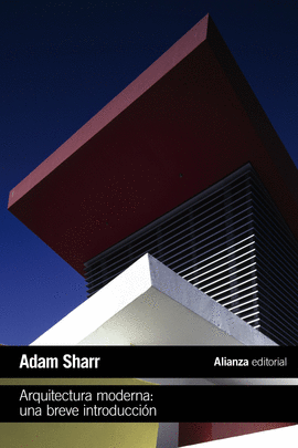 ARQUITECTURA MODERNA UNA BREVE INTRODUCCION