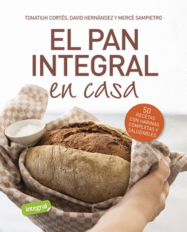 PAN INTEGRAL EN CASA EL