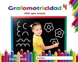 GRAFOMOTRICIDAD 4 MAS QUE TRAZOS
