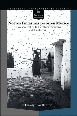 NUEVOS FANTASMAS RECORREN MEXICO