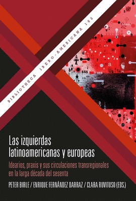 IZQUIERDAS LATINOAMERICANAS Y EUROPEAS LAS