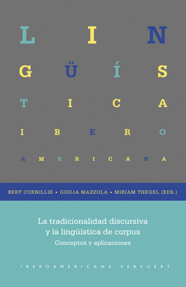 TRADICIONALIDAD DISCURSIVA Y LA LINGUISTICA DE CORPUS LA