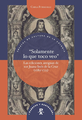 SOLAMENTE LO QUE TOCO VEO