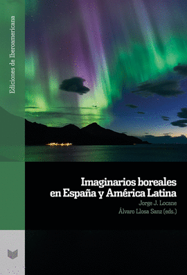 IMAGINARIOS BOREALES EN ESPAÑA Y AMERICA LATINA