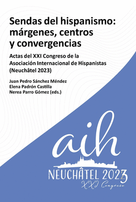 SENDAS DEL HISPANISMO MARGENES CENTROS Y CONVERGENCIAS