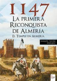1147 LA PRIMERA RECONQUISTA DE ALMERIA