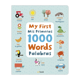 MIS PRIMERAS 1000 PALABRAS / MY FIRST 1000 WORDS
