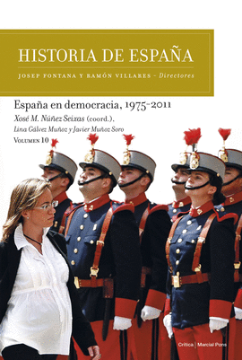 HISTORIA DE ESPAÑA VOL 10 ESPAÑA EN DEMOCRACIA 1975 2011