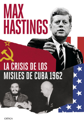 CRISIS DE LOS MISILES DE CUBA 1962 LA