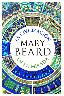 CIVILIZACION EN LA MIRADA LA