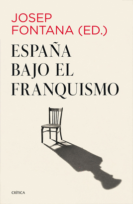 ESPAÑA BAJO EL FRANQUISMO