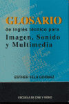 GLOSARIO DE INGLES TECNICO PARA IMAGEN SONIDO Y MULTIMEDIA