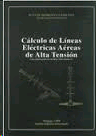 CALCULO DE LINEAS ELECTRICAS AEREAS DE ALTA TENSION + CD