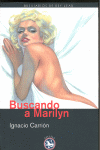 BUSCANDO A MARILYN