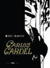 CARLOS GARDEL LA VOZ DEL RIO DE LA PLATA