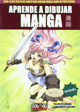 APRENDE A DIBUJAR MANGA VOL 3 FANTASIA